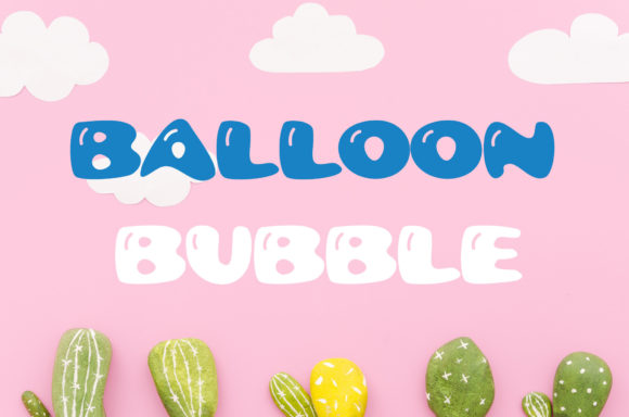 Balloon Bubble: A Jolly Display Font for Web Design