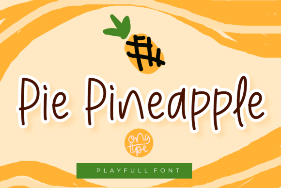 Discover Pie Pineapple: A Charming Handwritten Font