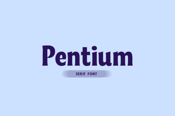 Pentium: A Bold and Thick Display Font for Web Design